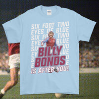 Billy Bonds "Is After You" Tee